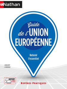 Guide de l'Union européenne. Edition 2021 - Brulhart Jean ; Echkenazi José