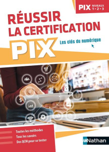 Réussir la certification PIX. Niveaux 1, 2, 3, Edition 2022 - Riou Hervé ; Aupetit Benjamin ; Chiambaretto Pierr
