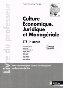 Culture économique, juridique et managériale BTS 1re année. Livre du professeur, 2e édition - Aubry-Ranchin Nathalie ; Besson Pascal ; Chacon-Be