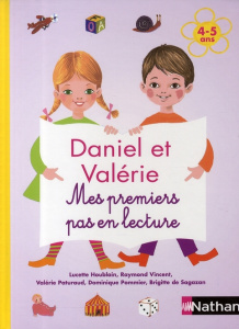 Daniel et Valérie. Mes premiers pas en lecture 4-5 ans - Houblain Lucette ; Vincent Raymond ; Paturaud Valé
