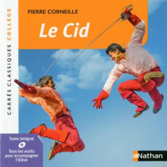 Le Cid - Corneille Pierre ; Le Fustec Annie