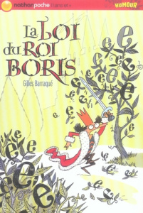 La Loi du roi Boris - Barraqué Gilles ; Meurisse Catherine