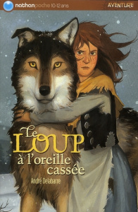 Le loup à l'oreille cassée - Delabarre André