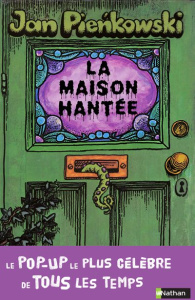 La maison hantée. Le plus célèbre pop-up du 20e siècle - Pienkowski Jan