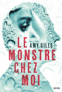 Le monstre chez moi - Giles Amy ; Lopez Julie