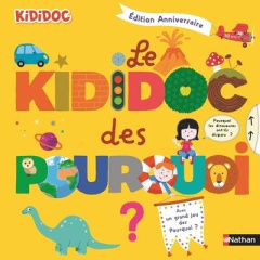 Le Kididoc des pourquoi. Edition collector - Baussier Sylvie ; Balicevic Didier
