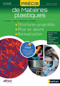 Précis de matières plastiques. Structures-propriétés, Mise en oeuvre, Normalisation, Edition 2023 - Trotignon Jean-Pierre ; Verdu Jacques ; Dobraczyns