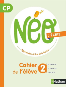 NEO j'écris CP. Cahier de l'élève 2 - Goubier Isabelle ; Dorion Catherine ; Ruchmann Cat