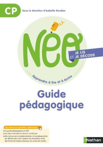 NEO je décode et je lis CP. Guide pédagogique - Goubier Isabelle ; Dorion Catherine ; Ruchmann Cat