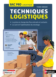 Techniques logistiques Bac Pro logistique. Tome unique, Edition 2023 - Loichot Sébastien ; André Delphine