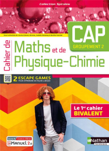 Cahier de Maths et de physique-chimie CAP - Groupement 2. Livre   licence élève, Edition 2023 - Estevez-Brienne Jessica ; Voelckel Bertille ; Auma