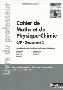 Cahier de maths et de physique-chimie CAP Groupement 2. Livre du professeur, Edition 2023 - Estevez-Brienne Jessica ; Delaunay Isabelle ; Voel