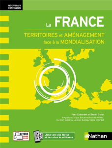 La France. Territoires et aménagement face à la mondialisation - Colombel Yves ; Oster Daniel ; Acloque Delphine ;