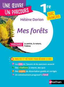 Mes forêts. Avec le parcours "La poésie, la nature, l'intime" - Dorion Hélène ; Revert Anne