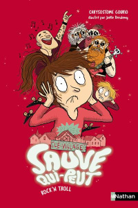 Le village sauve qui peut Tome 4 : Rock'n troll - Gourio Chrysostome ; Dreidemy Joëlle