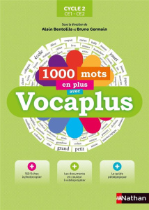 1000 mots en plus avec Vocaplus Cycle 2 CE1-CE2. Livre du maître - Bentolila Alain ; Germain Bruno