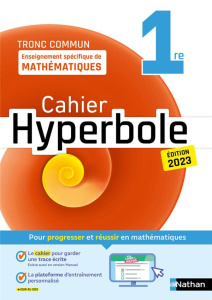 Enseignement spécifique de mathématiques tronc commun 1re Hyperbole. Cahier, Edition 2023 - Malaval Joël ; Chrétien Bernard ; Desrousseaux Pie