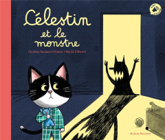 Célestin et le monstre - Naumann-Villemin Christine ; Piffaretti Marion