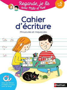 Mila et Noé : Cahier d'écriture. Minuscules et majuscules - Battut Eric ; Gribouille Mary