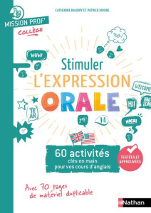 Stimuler l'expression orale - Baudry Catherine ; Moore Patrick
