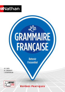 La grammaire française - Bavencoffe Marie-Josée ; Bayol Marie-Claire ; Desa