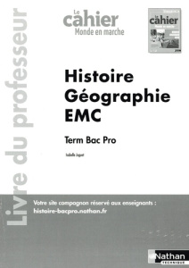 Histoire Géographie Tle Bac Pro Le monde en marche. Livre du professeur, Edition 2024 - Juguet Isabelle