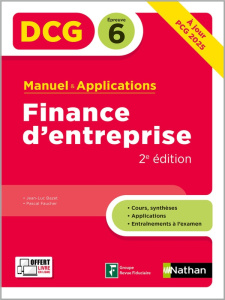Finance d'entreprise DCG 6. Manuel & Applications, 2e édition - Bazet Jean-Luc ; Faucher Pascal