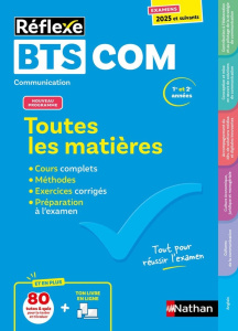 Toutes les matières BTS Communication. Edition 2025 - Stein Florence ; Aujard Pascale ; Clermont Pierre