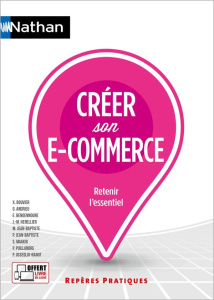 Créer son e-commerce - Bouvier Xavier ; Andrieu Olivier ; Herellier Jean-