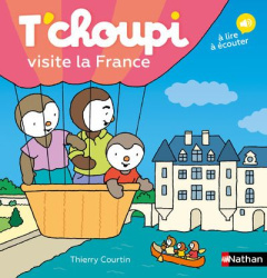 T'choupi visite la France - Courtin Thierry