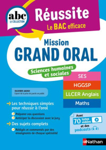 Mission Grand Oral Sciences humaines et sociales. SES, HGGSP, LLCE Anglais, Maths - Jaoui Olivier ; Coppens Nicolas ; Desrousseaux Pie