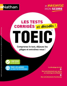TOEIC : Les tests corrigés et décodés. Comprenez le test, déjouez les pièges et entraînez-vous ! - Leitch Paul ; Murdoch Stern Serena ; Stults Justin