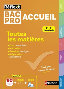 Toutes les matières Bac Pro Accueil. 2de, 1re, Terminale - Beddeleem Dominique ; Besson Pascal ; Cauchard Lou