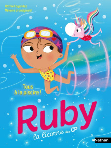 Ruby, la licorne des CP : Tous à la piscine ! - Fagundez Kathie ; Grandgirard Mélanie