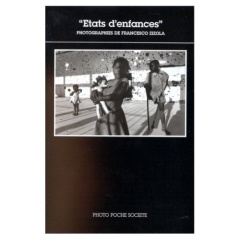 Etats d'enfances - Zizola Francesco ; Koch Roberto