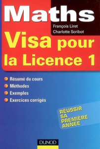 Maths, visa pour la Licence 1 - Liret François ; Scribot Charlotte