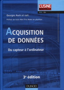 Acquisition de données. Du capteur à l'ordinateur, 3e édition - Asch Georges ; Néel Louis