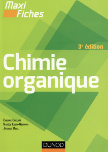 Chimie organique. 3e édition - Chelain Evelyne ; Lubin-Germain Nadège ; Uziel Jac