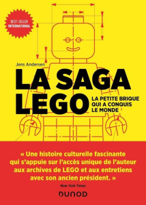 La saga Lego. La petite brique qui a conquis le monde - Jens Andersen ; Le Séac'h Michel