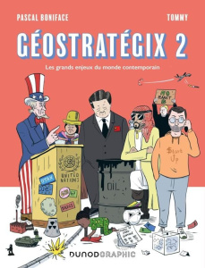 Géostratégix. Tome 2, Les grands enjeux du monde contemporain - Boniface Pascal