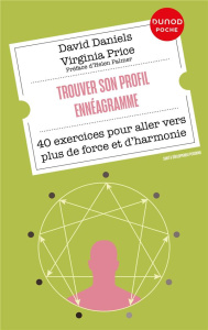 Trouver son profil ennéagramme. 40 exercices pour aller vers plus de force et d'harmonie - Daniels David ; Price Virginia ; Palmer Helen ; Pr