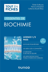 L'essentiel de biochimie. 2e édition - Guillaume Emilie ; Le Maréchal Pierre ; Baratti-El