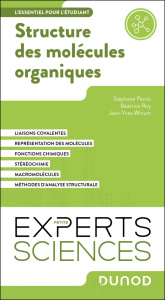 Structure des molécules organiques. L'essentiel pour l'étudiant - Perrio Stéphane ; Roy Béatrice ; Winum Jean-Yves