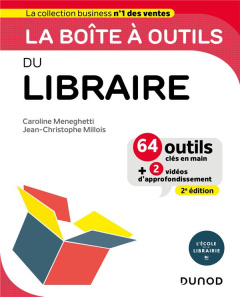 La boîte à outils du Libraire. 2e édition - Meneghetti Caroline ; Millois Jean-Christophe