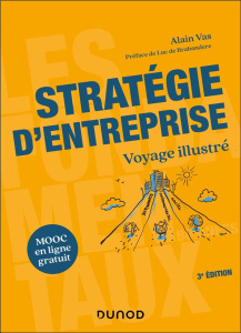 Stratégie d'entreprise. Voyage illustré, 3e édition - Vas Alain ; Brabandere Luc de