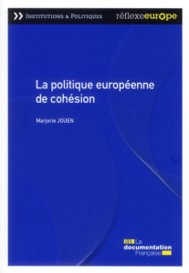 La politique européenne de cohésion - Jouen Marjorie