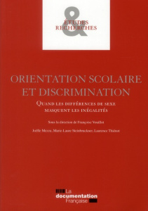 Orientation scolaire et discrimination. Quand les différences de sexe masquent les inégalités - Vouillot Françoise ; Mezza Joëlle ; Steinbruckner