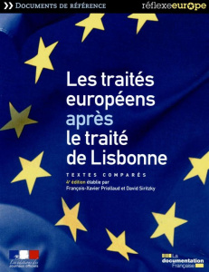 Les traités européens après le traité de Lisbonne. Textes comparés, 4e édition - Priollaud François-Xavier ; Siritzky David