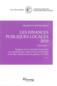 Les finances publiques locales. Rapport sur la situation financière et la gestion des collectivités - COUR DES COMPTES