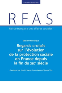 Regards croisés sur la révolution de la protection sociale en France depuis la fin du XIXe siècle - Marec Yannick ; Valat Bruno ; Viet Vincent